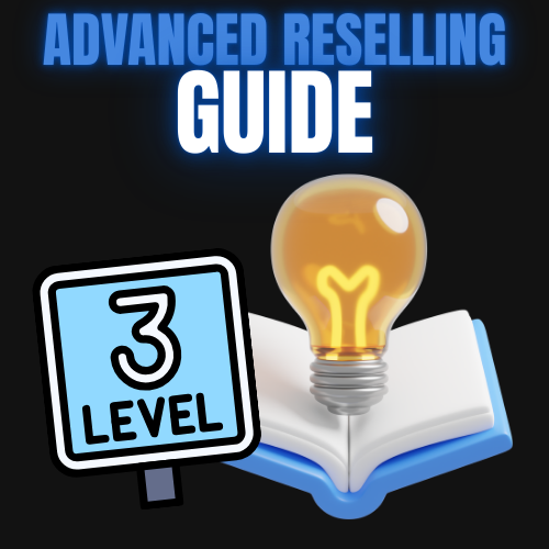 ADVANCED RESELLING GUIDE (scale your business)